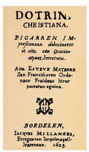 Esteve Materreren Doctrina Christiana-ren lehenbiziko argitaraldiaren azala (Bordele, 1623).<br><br>